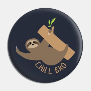 Chill Bro Pin