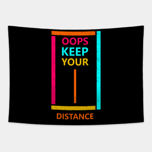 keep your distance Tapestry