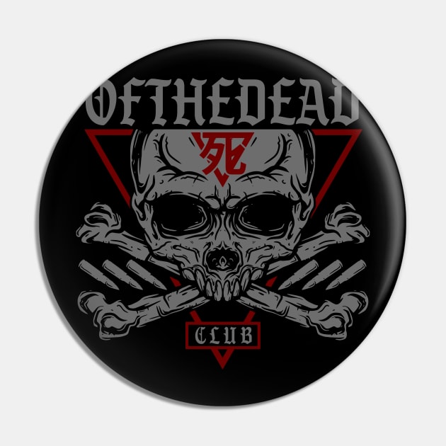 of the dead club Pin by ofthedead209