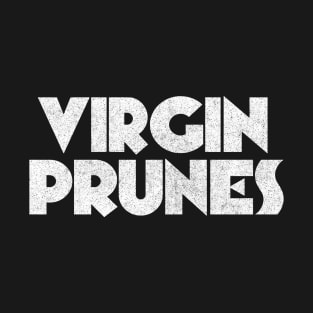 Virgin Prunes / Irish Post Punk Goth Fan Design T-Shirt