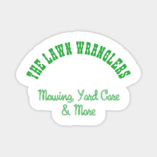 The Lawn Wranglers Magnet