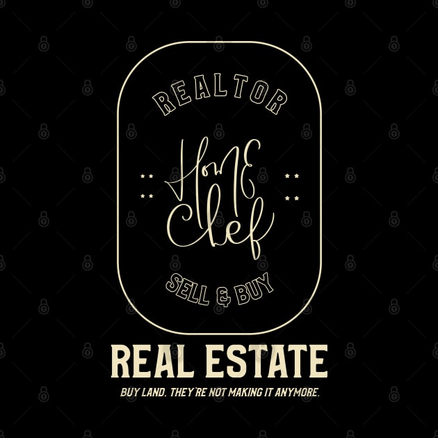 Real Estate Home Chef by The Favorita