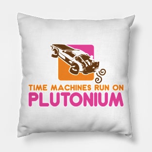 BACK TO THE FUTURE - Time machines run on plutonium Pillow