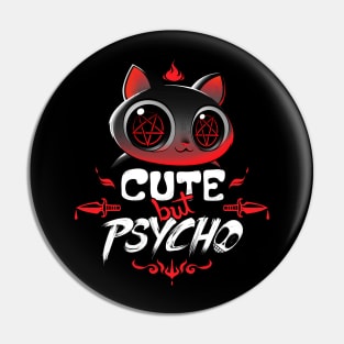 Cute But Psycho Pin