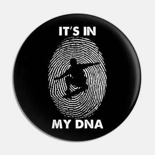 Skateboarding Funny It's in my DNA t gift for skaters Pin