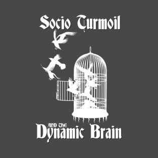 Socio Turmoil and The Dynamic Brain: Free Crows T-Shirt