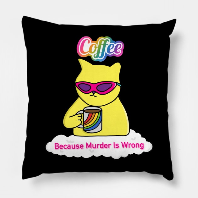 Coffee because Murder is Wrong Pillow by Thrifted Burrow