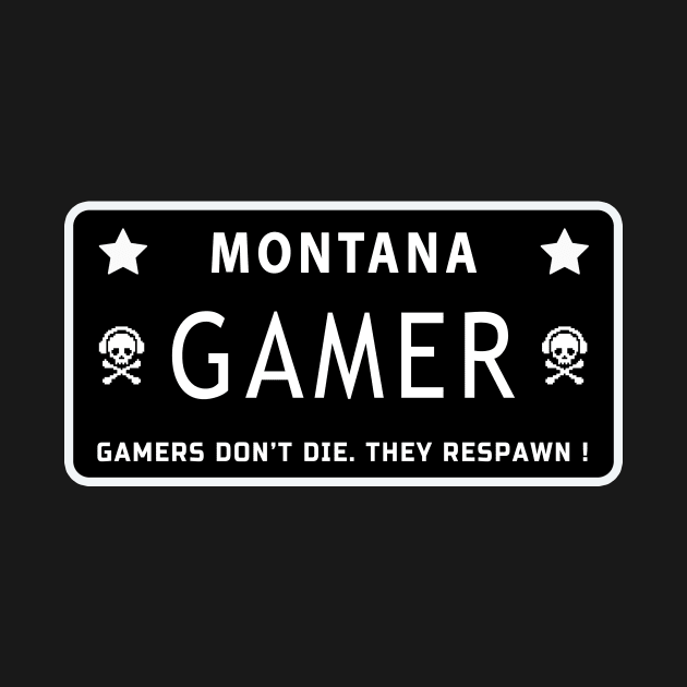 Montana Gamer! by SGS