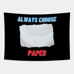 Always Choose (Paper) Tapestry