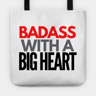 Badass With a Big Heart Tote