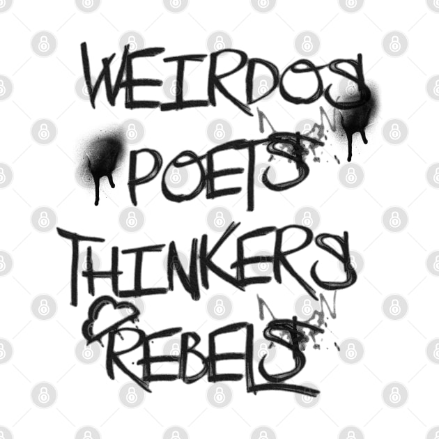 Weirdos, poets, thinkers, rebels by LanaBanana