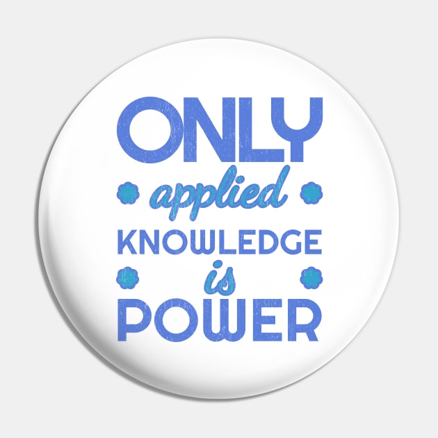 Only applied knowledge is power Pin by All About Nerds