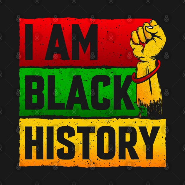 I Am Black History African American Black History T-Shirt by ahadnur9926