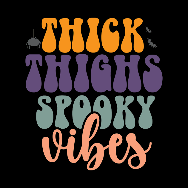 Thick thighs spooky vibes Halloween by CaptainHobbyist