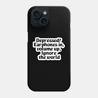 depressed? Phone Case