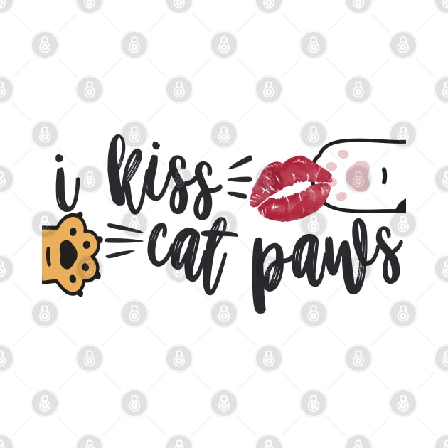 I Kiss Cat Paws by frickinferal