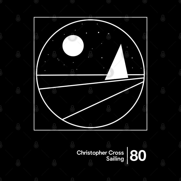 Christopher Cross - Sailing / Minimalist Graphic Artwork by saudade