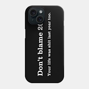 Blame 2020 Phone Case