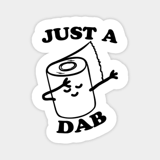 Dabbing Toilet Paper Just a Dab Magnet