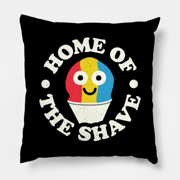 Home Of The Shave - Shave Ice Lover Pillow by Tom Thornton