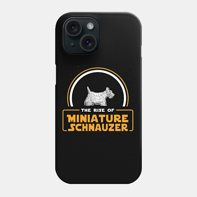 The Rise of Miniature Schnauzer Phone Case by stardogs01