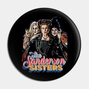 The Sanderson Sisters the Sanderson Sisters Pin