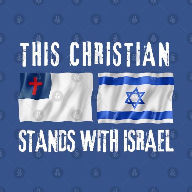 This Christian Stands With Israel by Desert Owl Designs