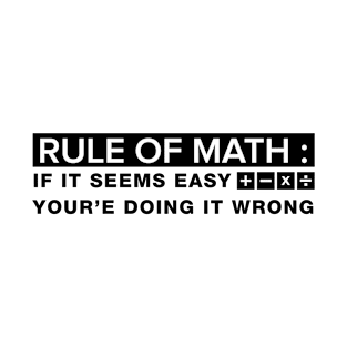 Rule of Math T-Shirt