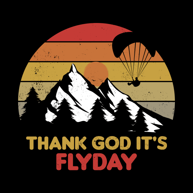 Thank God It's Flyday, retro paraglider, paragliding design by emmjott