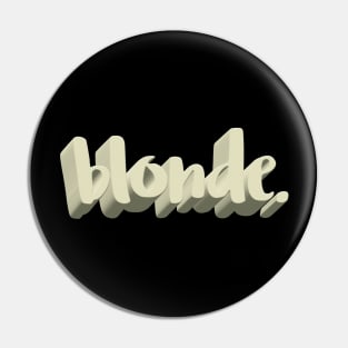 blonde. Pin