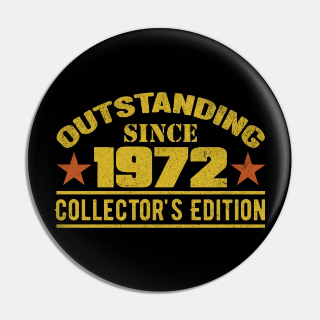 Outstanding Since 1972 Pin by HB Shirts