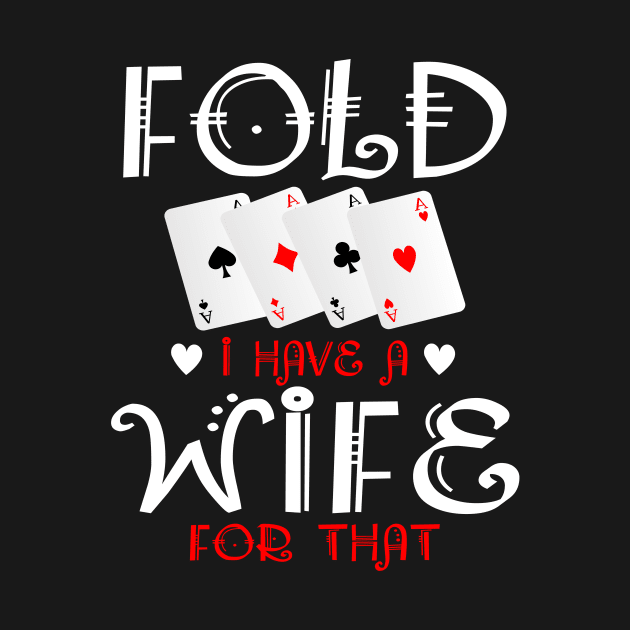 Fold I Have A Wife For That by SimonL