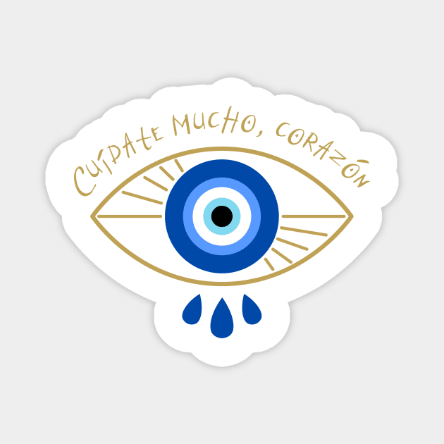 Cuídate Mucho Mal de Ojo - Evil Eye Drip Magnet by emiliapapaya