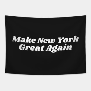 Make New York Great Again Tapestry