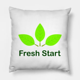 Fresh Start, new beginning (Light) Pillow