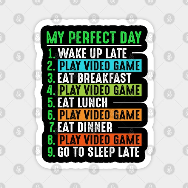 My Perfect Day Video Games Funny PC Day T-Shirt Magnet by Upswipe.de