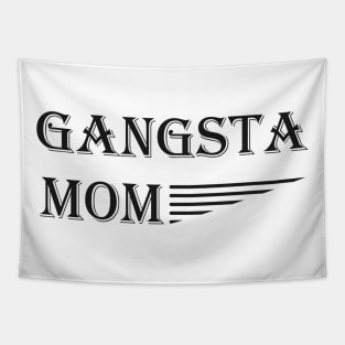 Gangsta Mom Tapestry