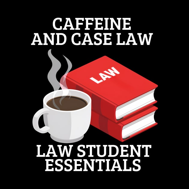 CAFFEINE AND CASE LAW by GP SHOP