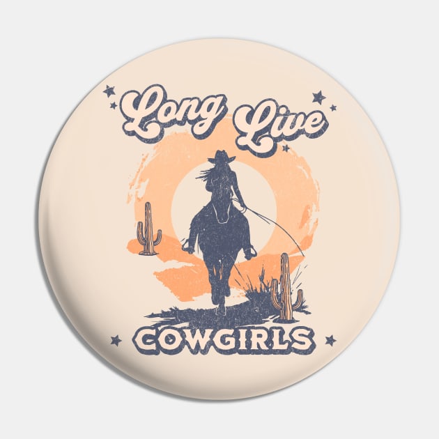 Long Live Cowgirls Pin by AriseShineShop