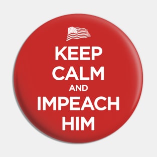 keep calm and impeach him Pin