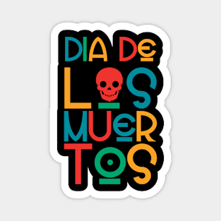 Dia De Los Muertos Magnet