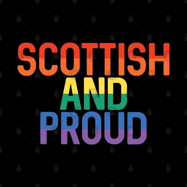 Scottish and Proud, Pride Flag Slogan Design by MacPean