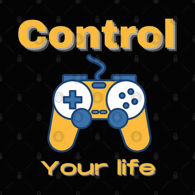 CONTROL YOUR LIFE by Boga