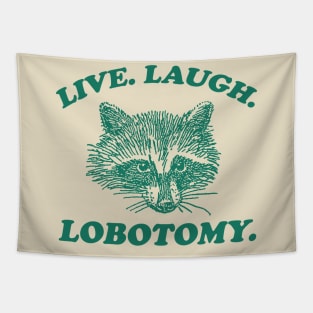 Live Laugh Lobotomy T Shirt, Meme T Shirt, Raccoon T Shirt, Vintage Drawing T Shirt, Weird T Shirt, Unisex Tapestry