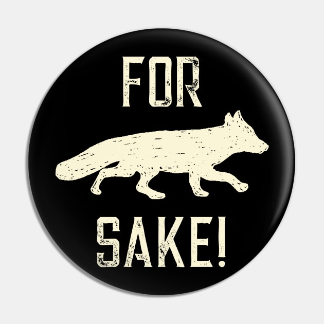 For Fox Sake! (Off-White) Pin by crimmart