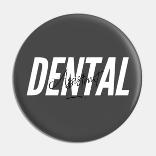 Dental Assistant Pin