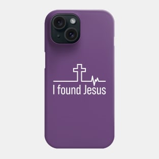 I Found Jesus Cross Heartbeat Phone Case