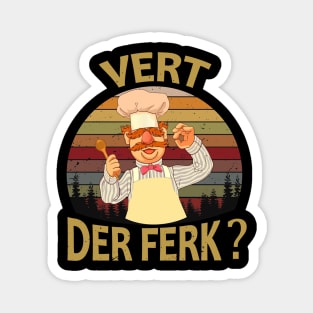 Vert Der Ferk cook Swedish Chef Magnet