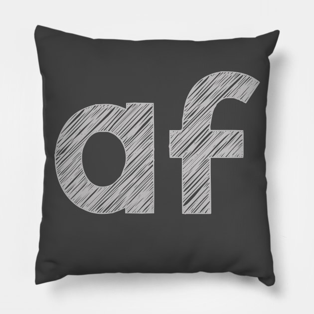 Childish AF - light grey Pillow by amphibianfoundation