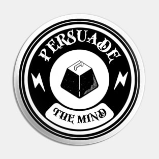 Persuade the mind Pin